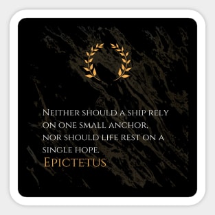 Endless Hopes: Epictetus's Wisdom for Resilience Sticker